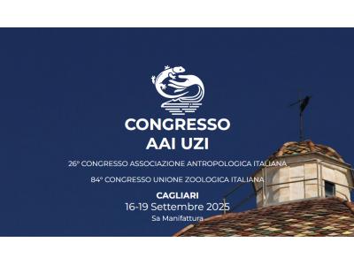 26° Congresso Nazionale dell’Associazione Antropologica Italiana - 84° Congresso Nazionale dell’Unione Zoologica Italiana