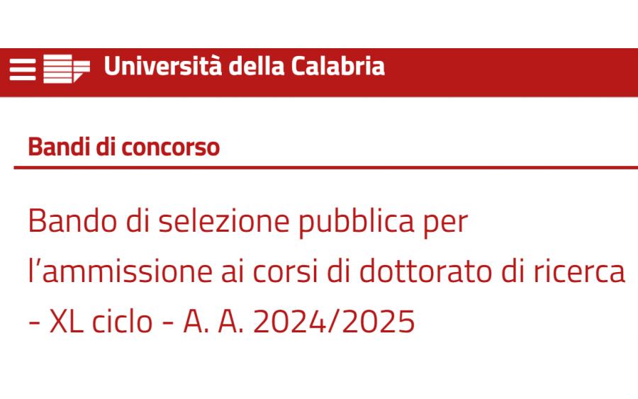 Bando ammissione al XL ciclo dei Corsi di Dottorato di Ricerca - Università della Calabria